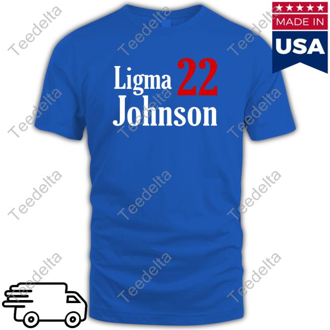 Ligma 22 Johnson T Shirt