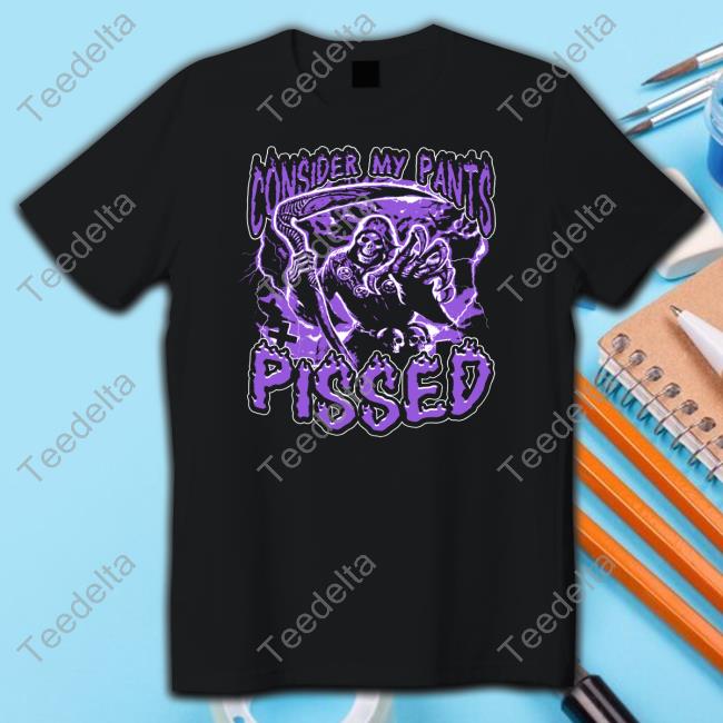 Worstshirts Consider My Pants Pissed T-Shirt Worstshirts Consider My Pants Pissed Tee