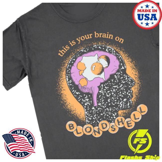 Blondshell Egg Brain Tee Shirt