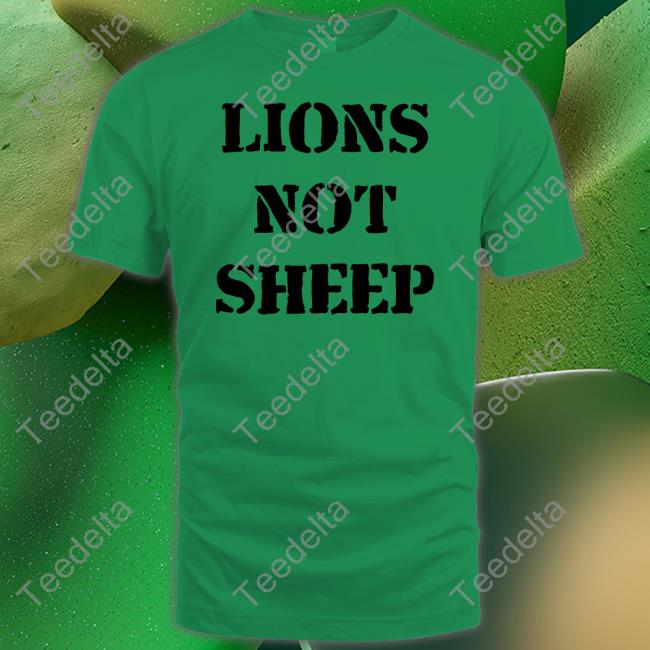 Lions Not Sheep Hoodie
