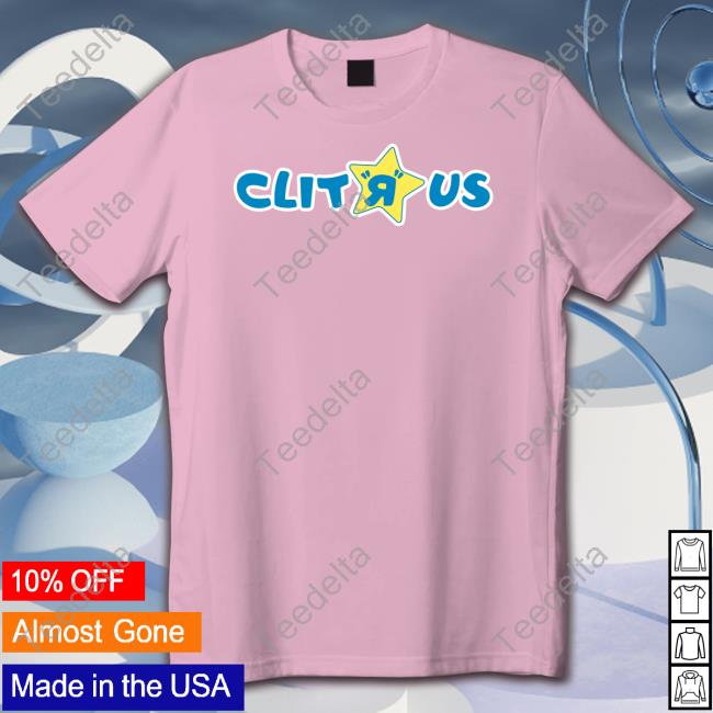 Clit R Us Tee Shirt
