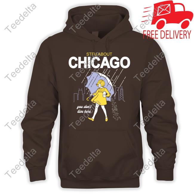 Harebrained Merch Stfu Salt Chicago You Don't Live Here Sweatshirt Harebrained Stfu Salt Chicago You Don't Live Here Tee Shirt