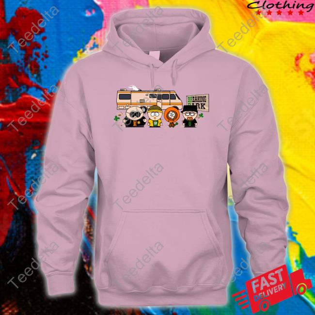 Breaking Park Shirts Lilrunabout Breaking Bad South Park Sweatshirt