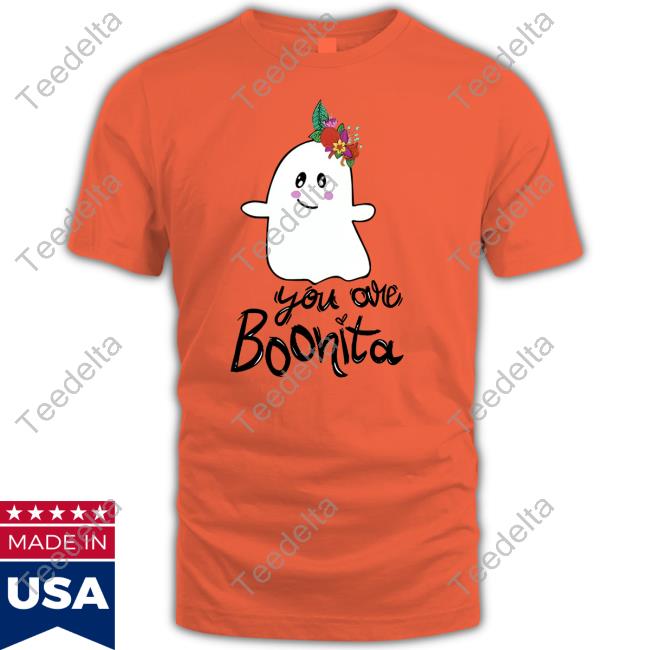 You Are Boonita T Shirt