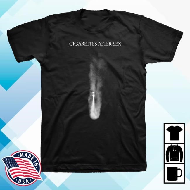 Cigarettes After Sex Merch Apocalypse Unisex Shirt Cigsaftersex