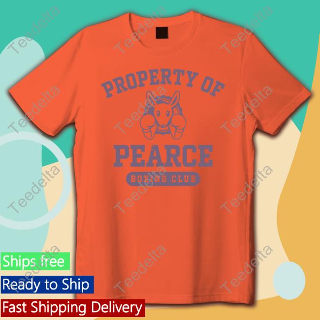 Property Of Pearce Boxing Club New Shirt