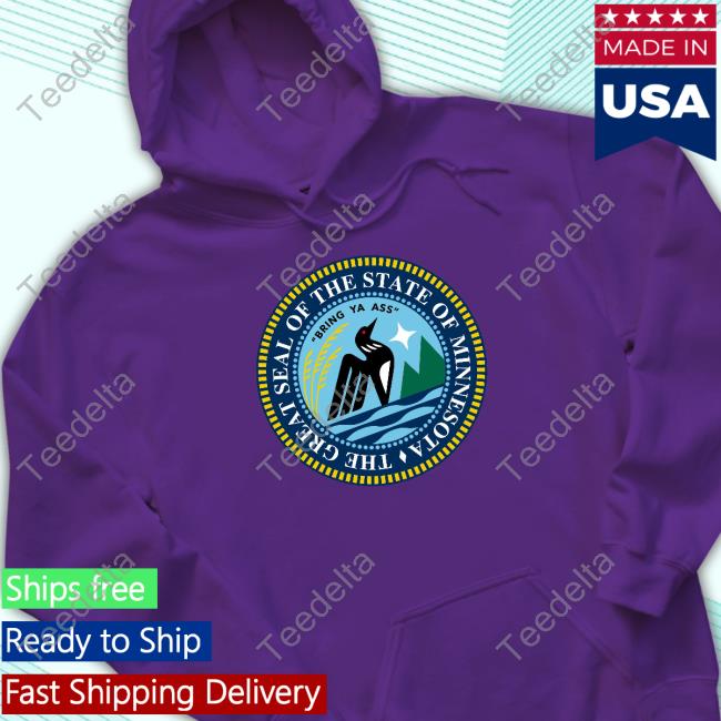 Andy Rennecke The Great Seal Of The State Of Minnesota Bring Ya Ass Logo T Shirt