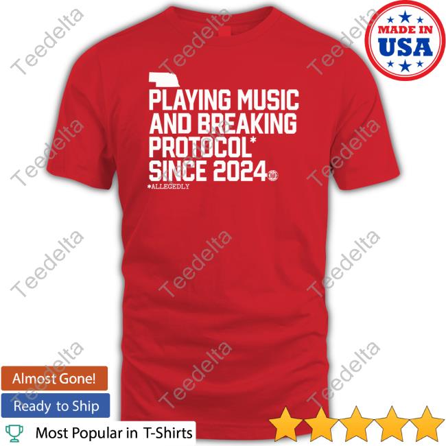 Bbbprinting Playing Music And Breaking Protocol Since 2024 Long Sleeve Tee Shirt