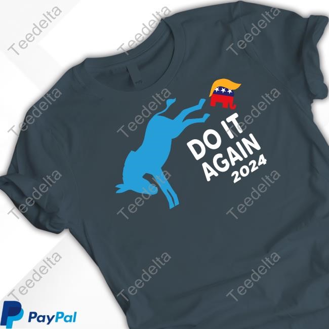 Jeras Ikehorn Do It Again 2024 Donkey Trump Elephant President T Shirt