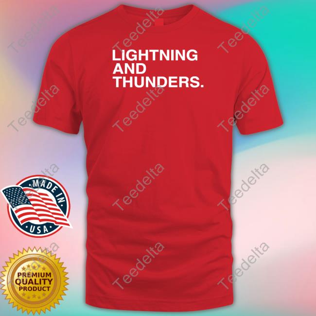 Obvious Shirts Lightning And Thunder Shirts