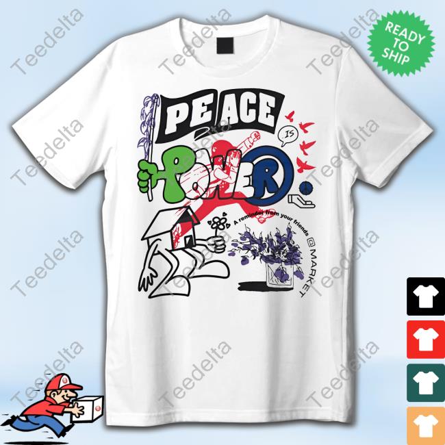 Fuel Store Market Peace And Power Shirt