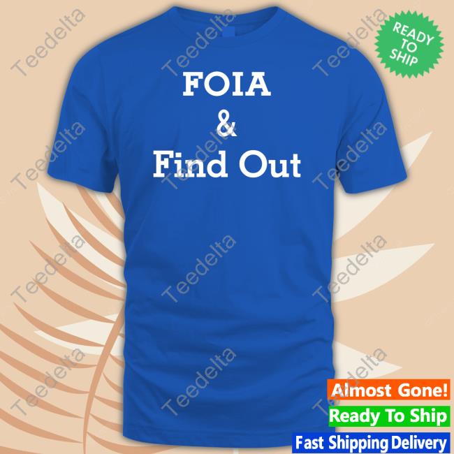Sophiekleeman Foia And Find Out Tee
