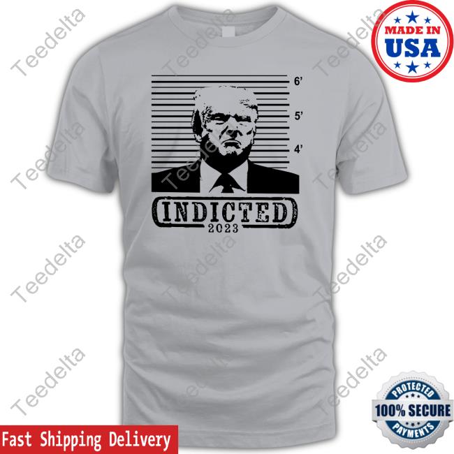 Trump Indicted 2023 Tee Shirt