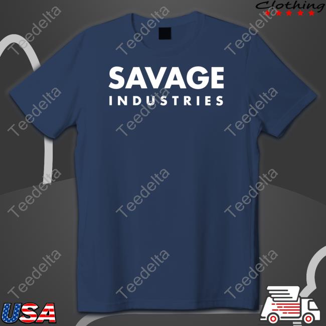 Savage Industries Tee Shirt Tested Store