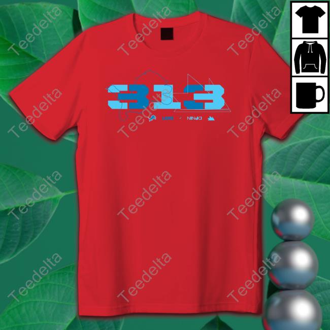 Ninja X Detroit Lions 313 Shirts