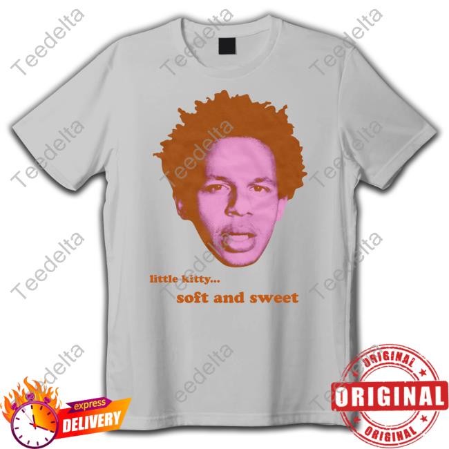 Little Kitty Soft And Sweet Eric Sweatshirt