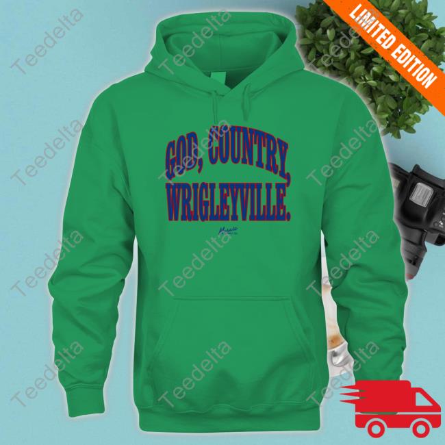 God, Country, Wrigleyville Tee Shirt