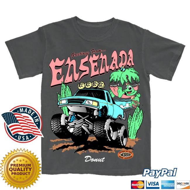 Donut Merch Store Greetings From Ensenada Norra 500 T-Shirt - Black Tee