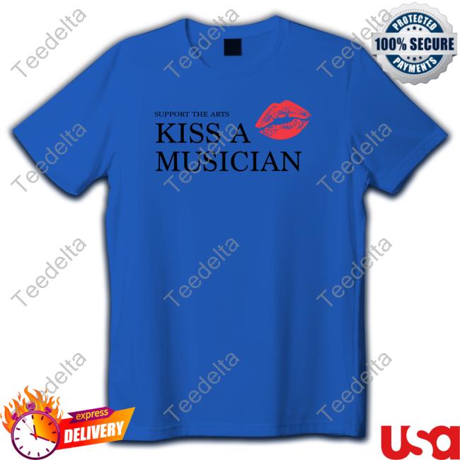 Kiss A Musician Shirts