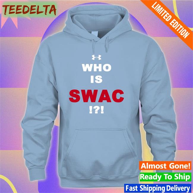 Who Is Swac I Am Swac T Shirt