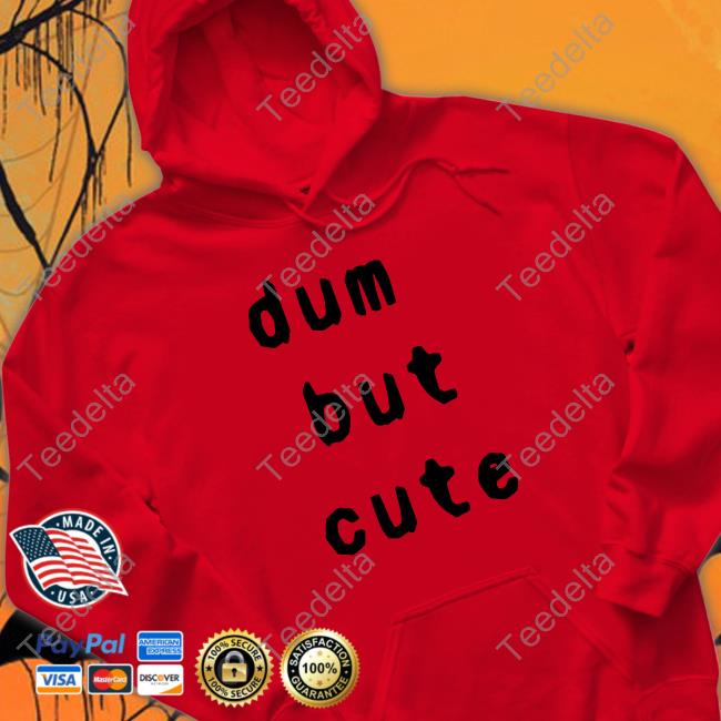Dum But Cute Long Sleeved T-Shirt Dum But Cute Tee
