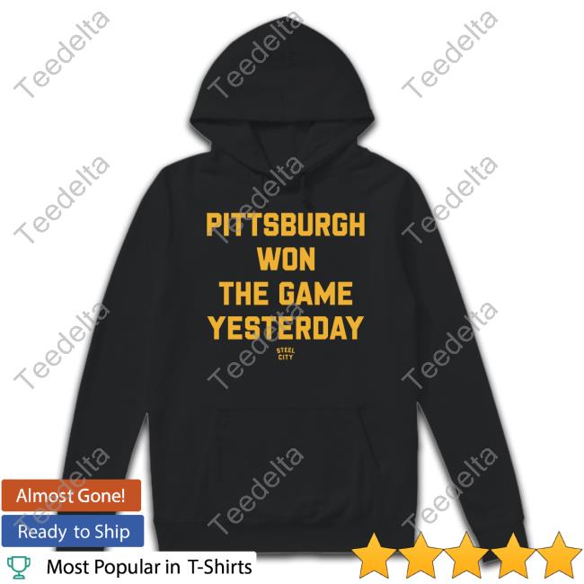 Charheyward Pittsburgh Won The Game Yesterday Long Sleeve Tee Shirt