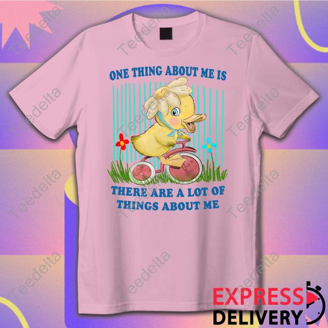 One Thing About Me Is There Are A Lot Of Things About Me Hoodie