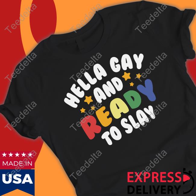 Hella Gay And Ready To Slay Hoodie