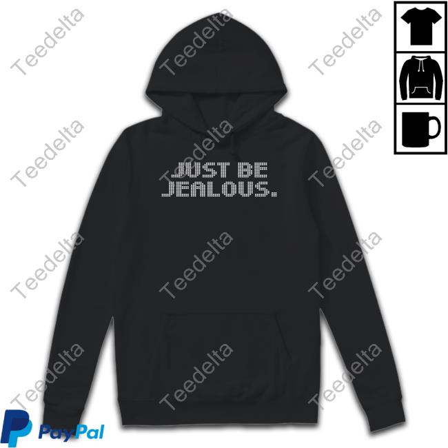 Lalisa Global Fanbase Just Be Jealous Shirt, T Shirt, Hoodie, Sweater, Long Sleeve T-Shirt And Tank Top