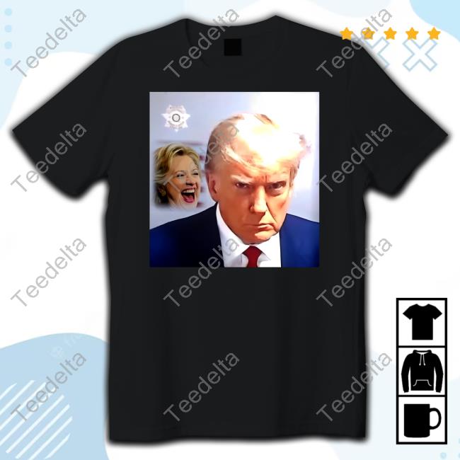 Mayra Photography Hillary Clinton Laughs And Trump Mugshot New Shirt
