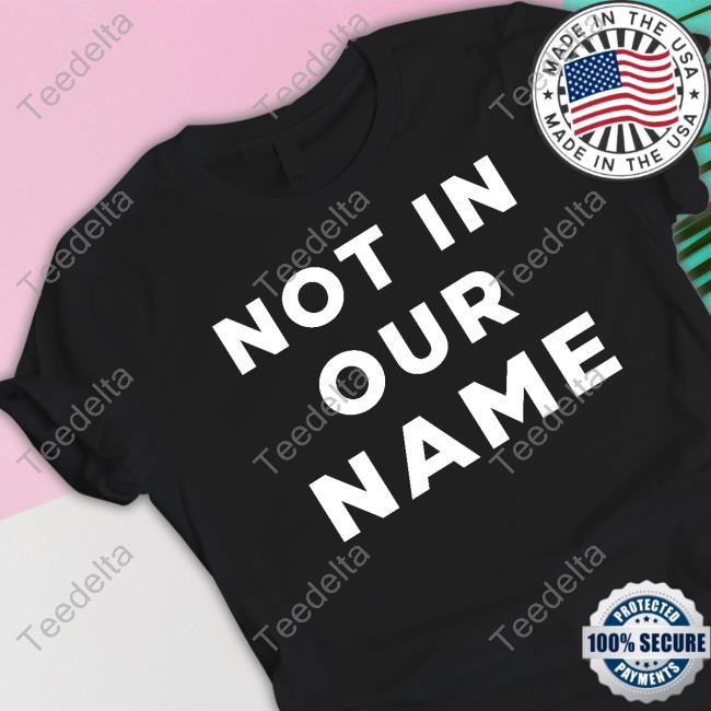 Official Not In Our Name Jews Say Ceasefire Now T Shirt