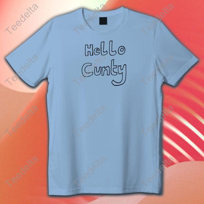 Bella Freud Merch Hello Cunty Shirts