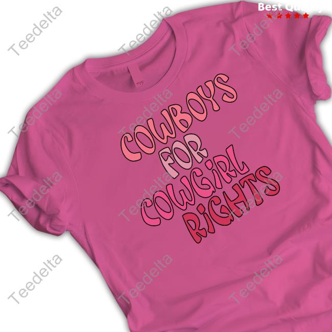 Cowboys For Cowgirl Rights Classic Shirt