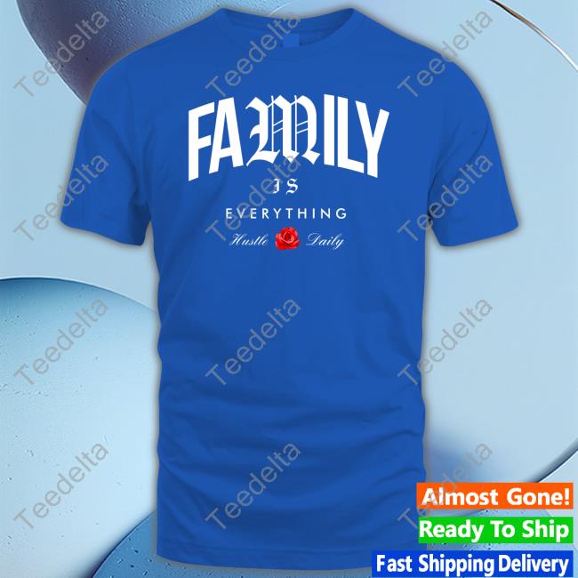 Hastamuerte Merch Family Is Everything Hustle Daily Hoodie