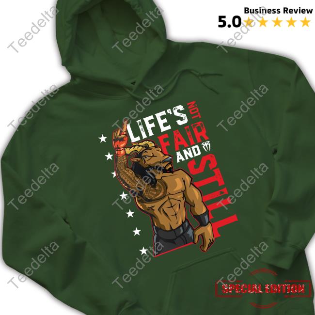 Wwe Roman Reigns Life's Not Fair And Still Hoodie Wwe Store Roman Reigns Life's Not Fair Hooded Sweatshirt