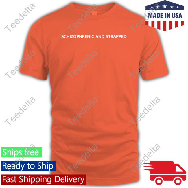 Schizophrenic And Strapped Long Sleeve Unprofessional Apparel