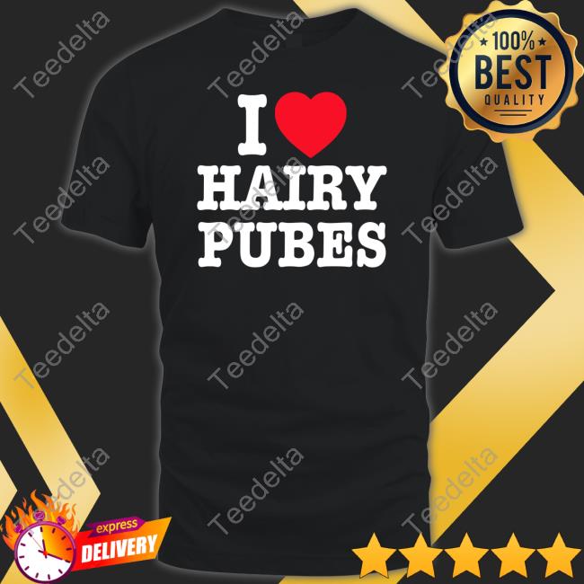 Ian I Love Hairy Pubes Shirt