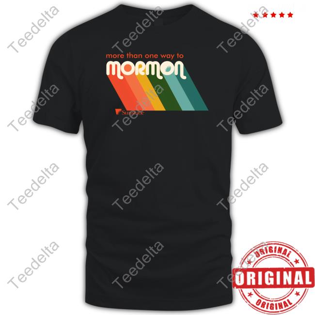 More Than One Way To Mormon Sweatshirt