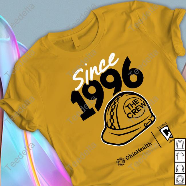 Ohio Health Columbus Crew Since 1996 The Crew New Shirt
