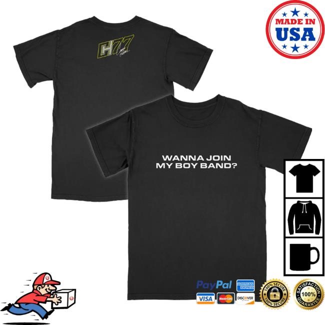 Spire Motorsports Merch Shop Store Official Wanna Join My Boy Band Shirts