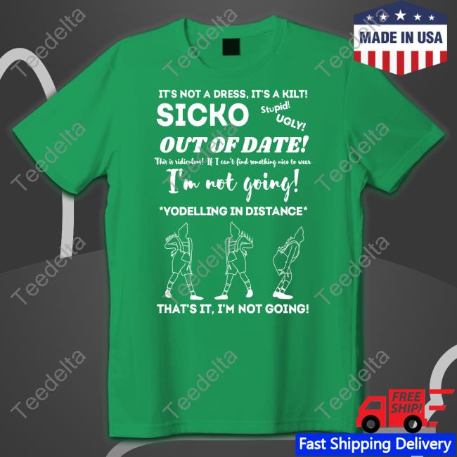 Inkyapparelcreations Shop It's Not A Dress It's A Kilt Sicko Hoodie Whatapeeling