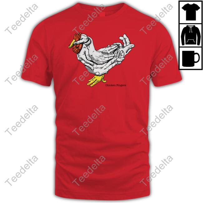 Chicken Fingers T Shirts