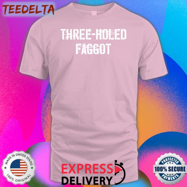 Memyselfonline Three Holed Faggot Tees Standingforxx
