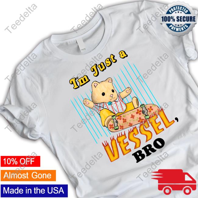 Official I'm Just A Vessel Bro Hoodie Jmcgg