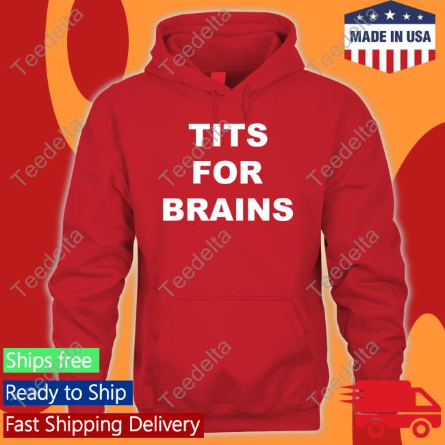 Tits For Brain T Shirt Doomsday Bimbo Wearing Tits For Brain Long Sleeve T Shirt