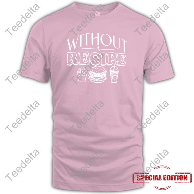 Without Recipe Hoodie