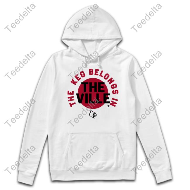 Breakingt Merch The Keg Belongs In The Ville Tee Shirt