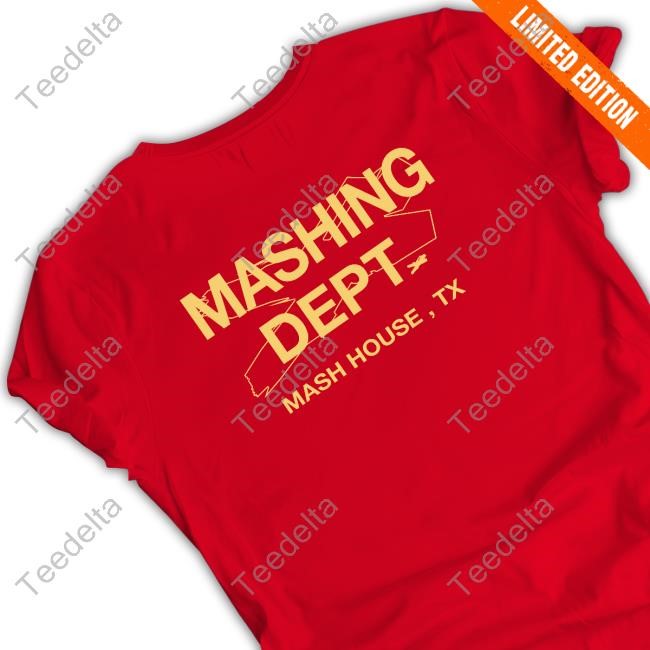Mashing Dept Mash House, Tx Sweatshirt Justin Wong Mashing Dept Mash Gold Tee Shirt