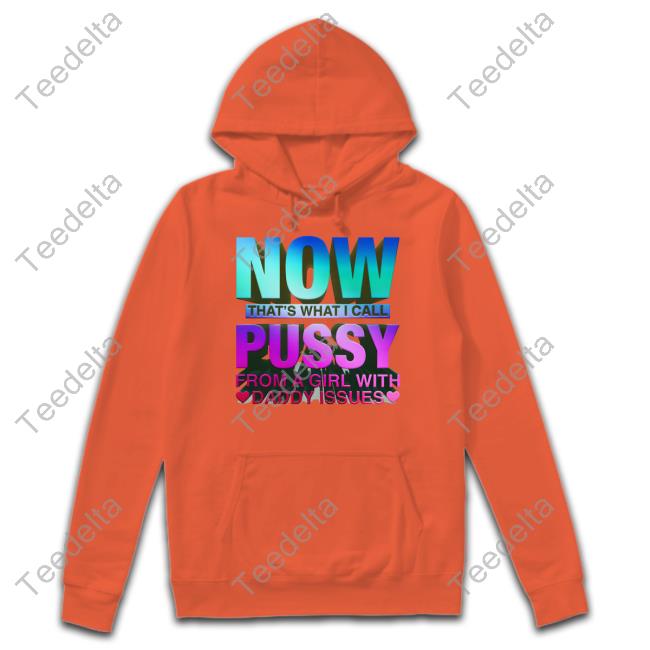 Now That's What I Call Pussy Shirt White