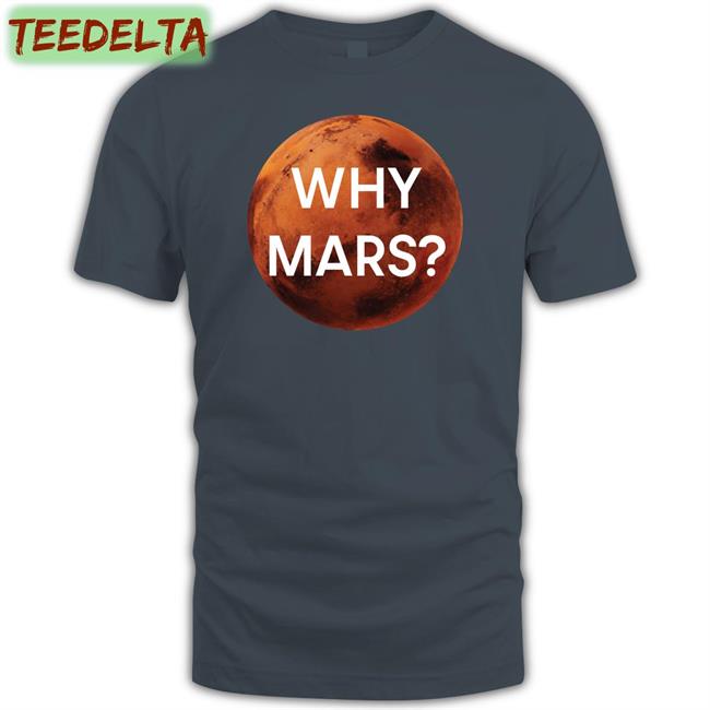 Why Mars Sweatshirt